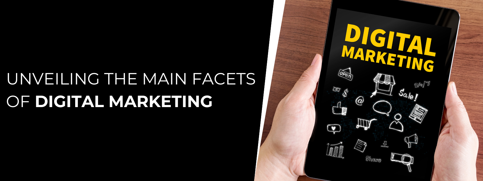 You are currently viewing Unveiling the Main Facets of Digital Marketing